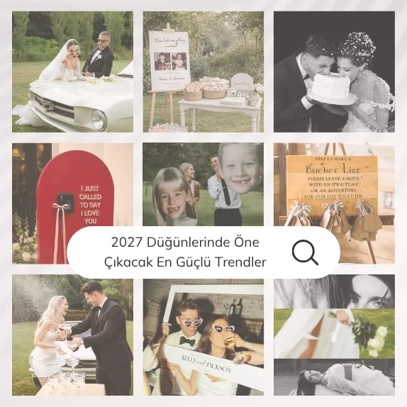2027 Düğünlerinde Öne Çıkacak En Güçlü Trendler